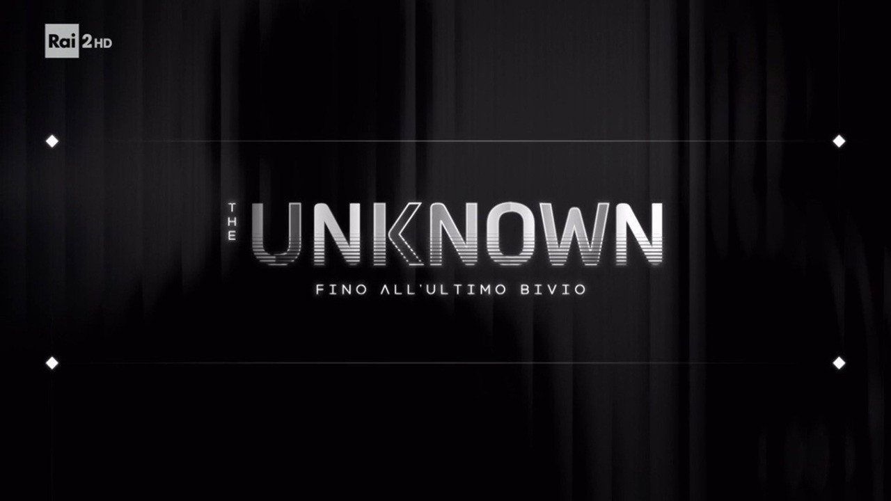 The Unknown - Fino all’ultimo bivio