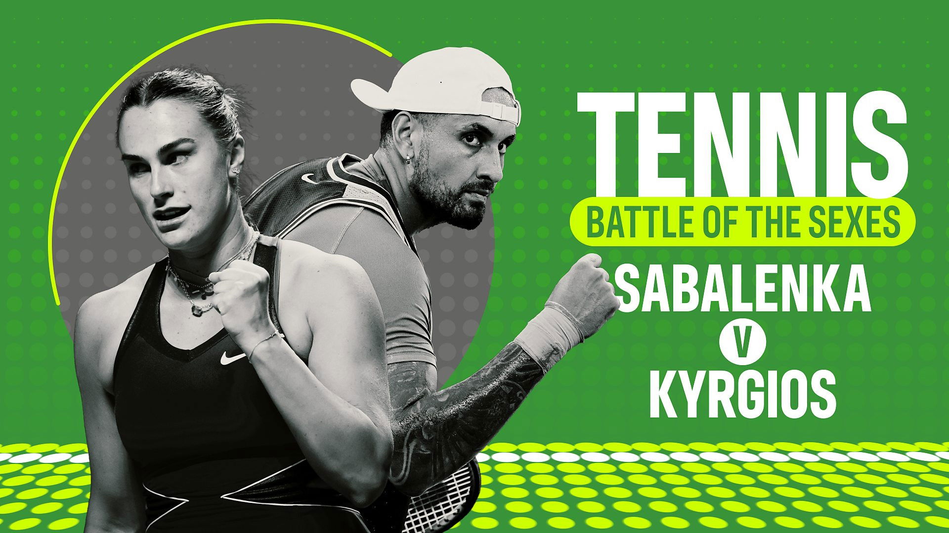 Battle of the Sexes - Sabalenka v Kyrgios