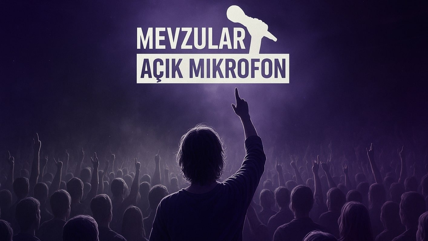 Mevzular: Açık Mikrofon