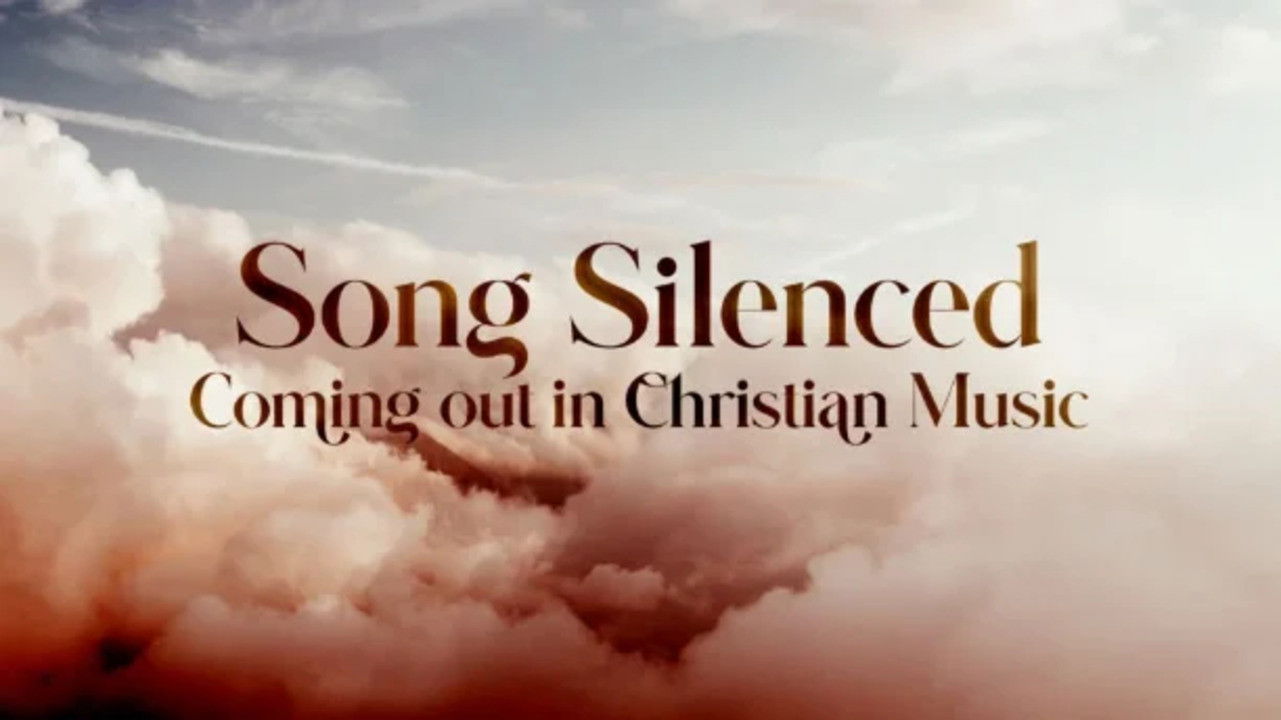 Song Silenced: Coming Out in Christian Music