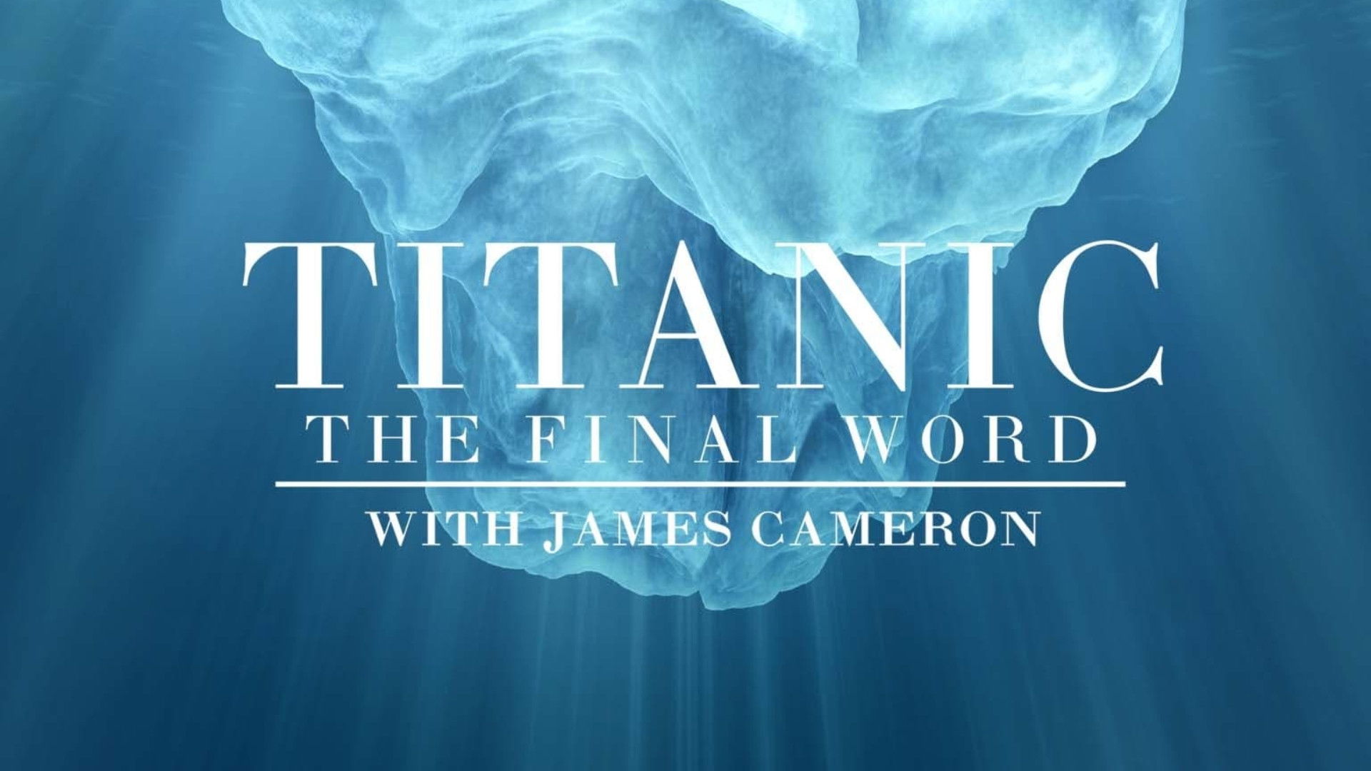 Titanic: The Final Word with James Cameron
