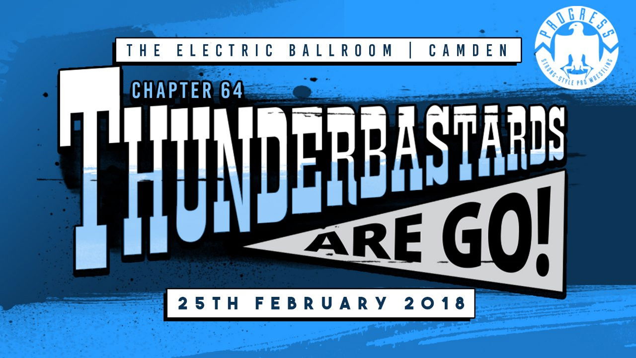 PROGRESS Chapter 64: Thunderbastards Are Go!