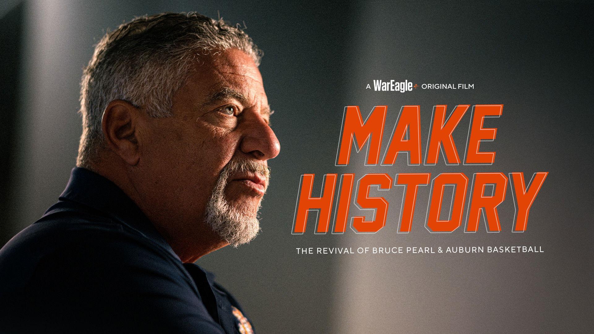 Make History: The Revival of Bruce Pearl and Auburn Basketball