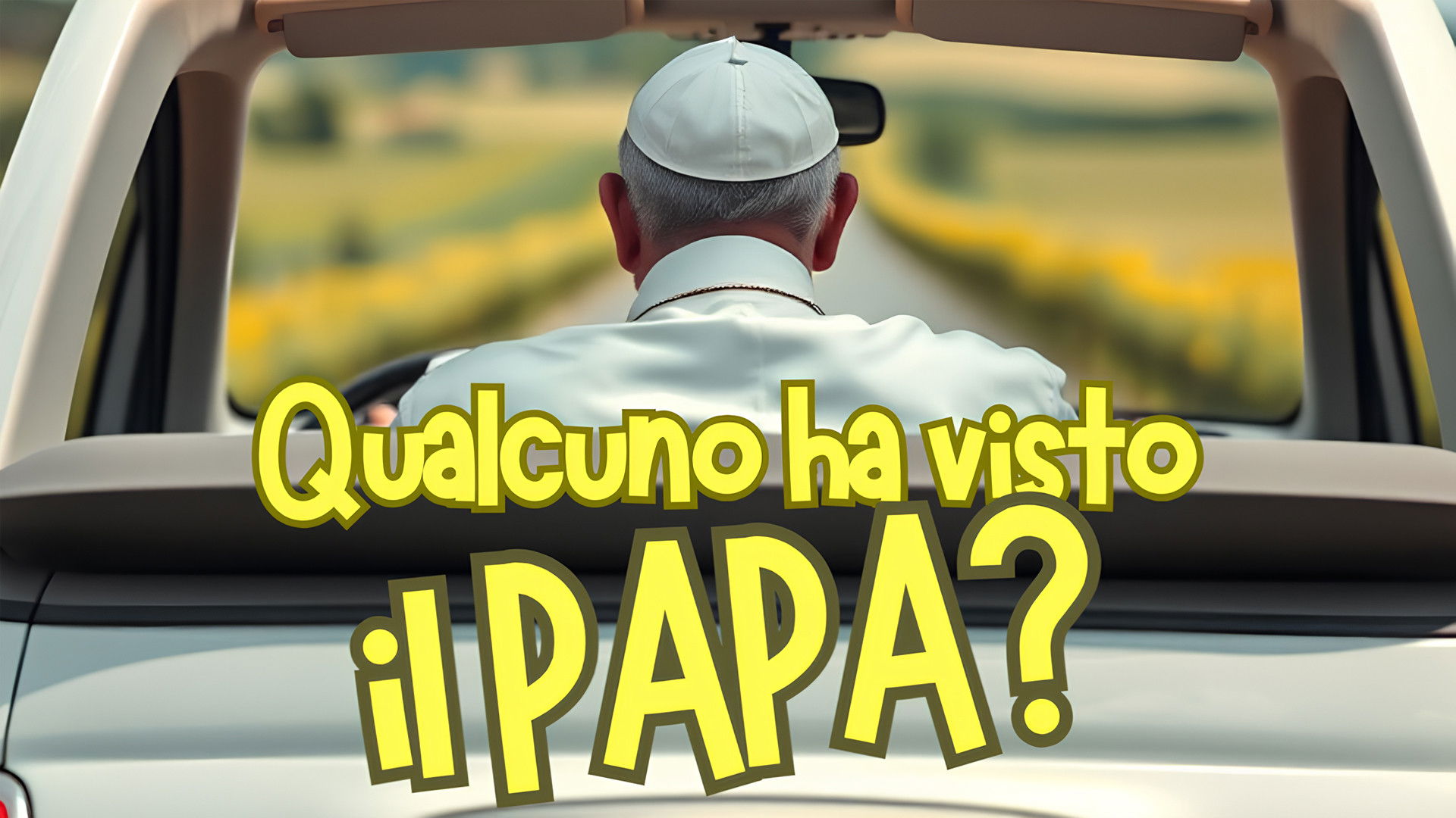Qualcuno ha visto il Papa?