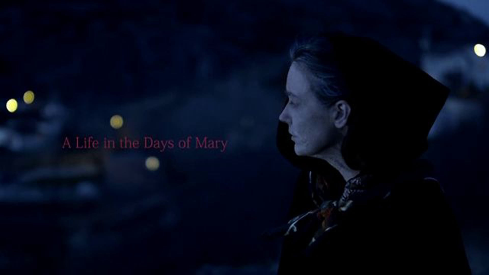 A Life in the Days of Mary
