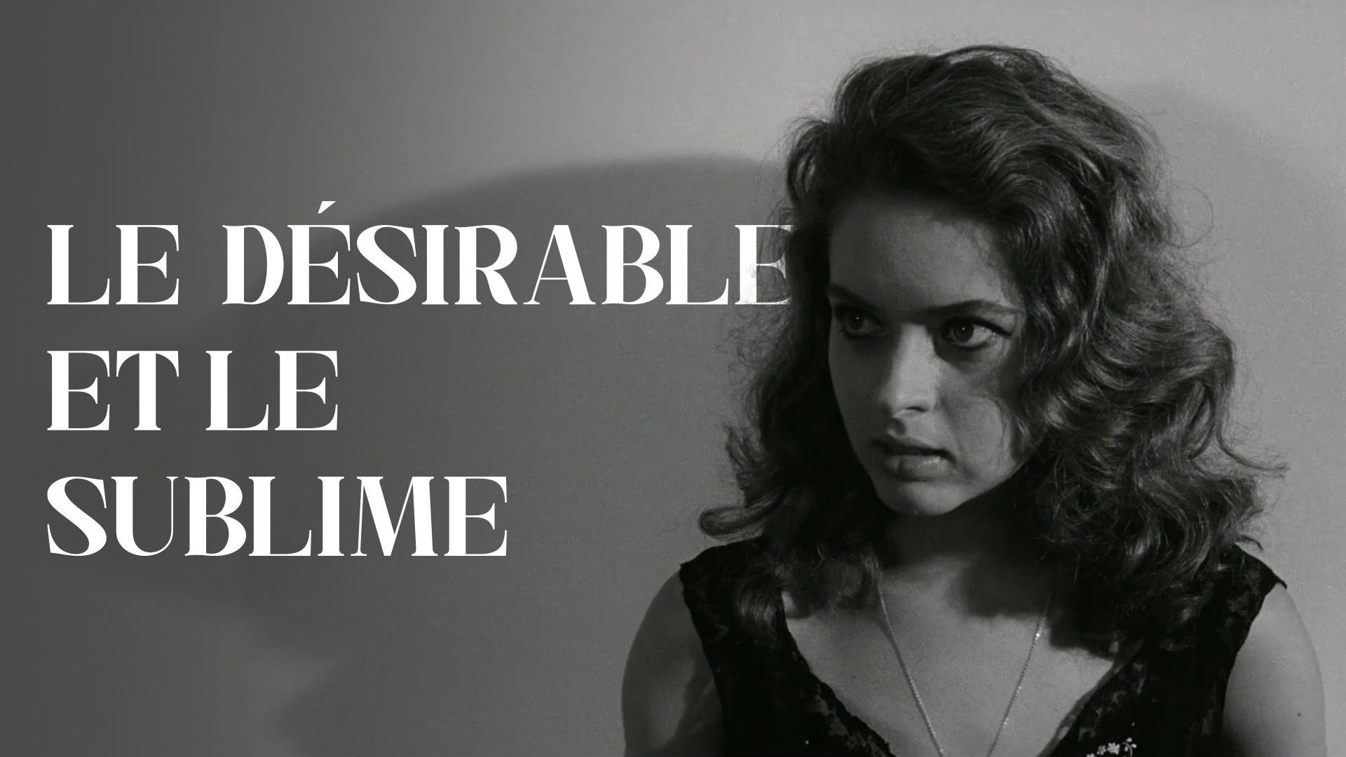 Le Désirable et le Sublime