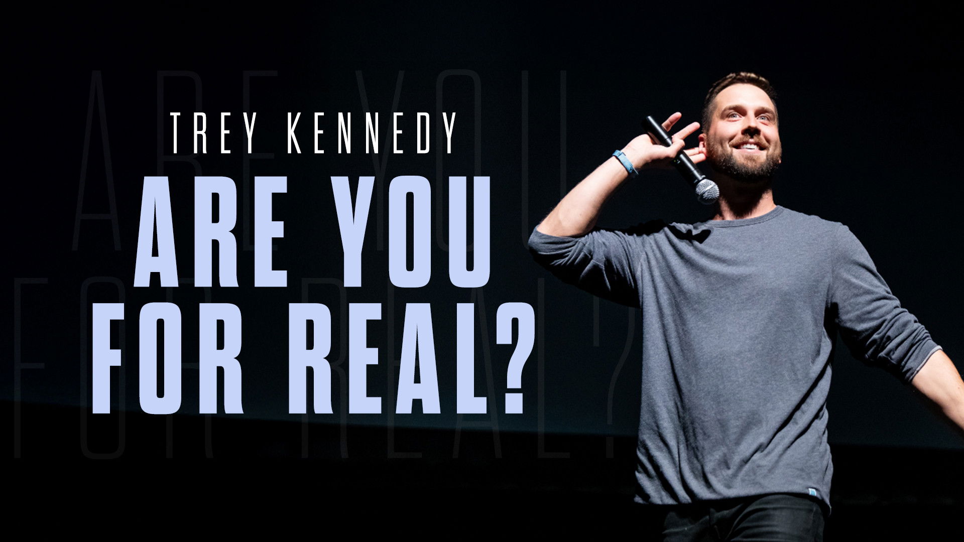 Trey Kennedy Special: Are You For Real?
