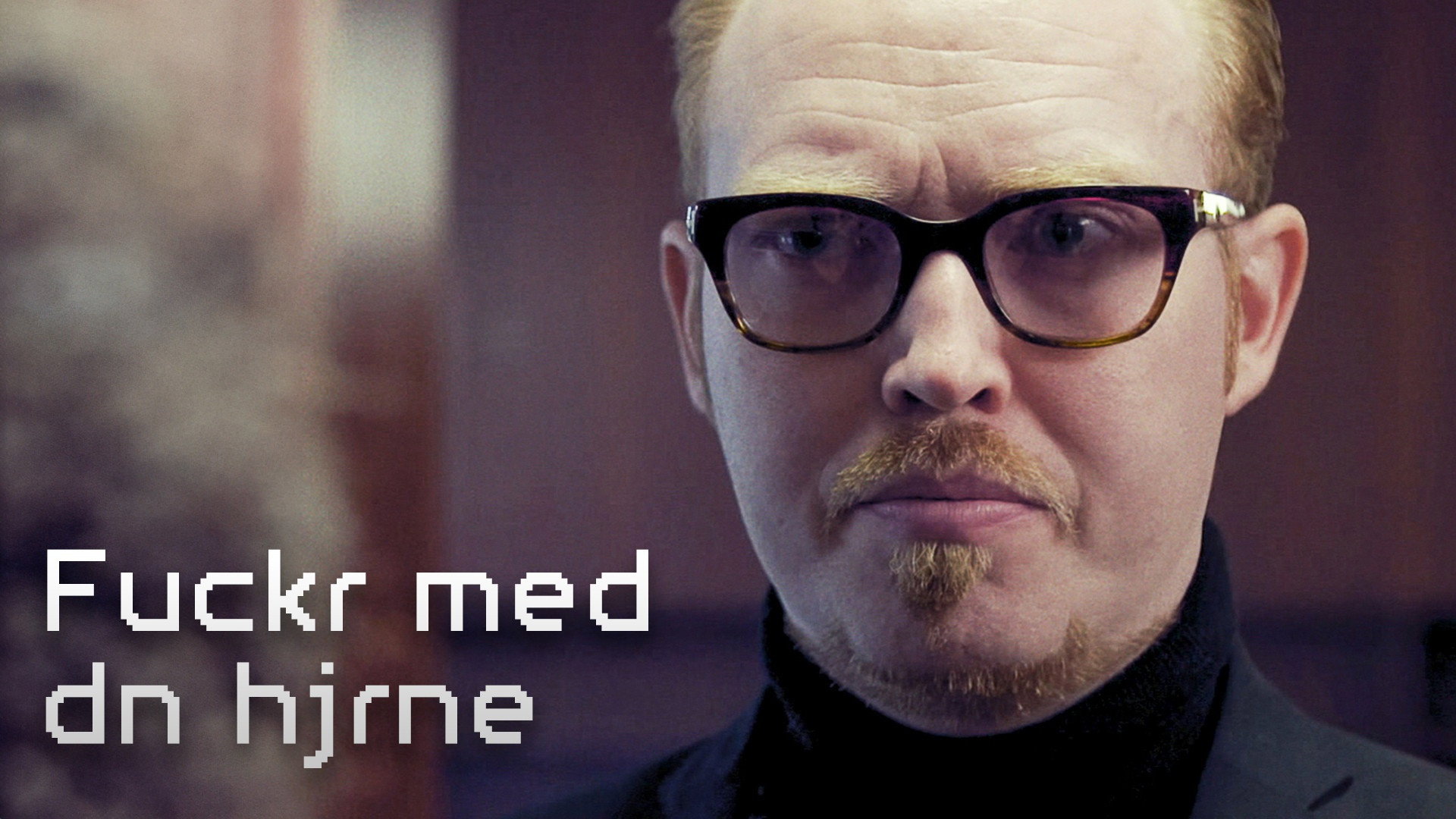 Fuckr med dn hjrne