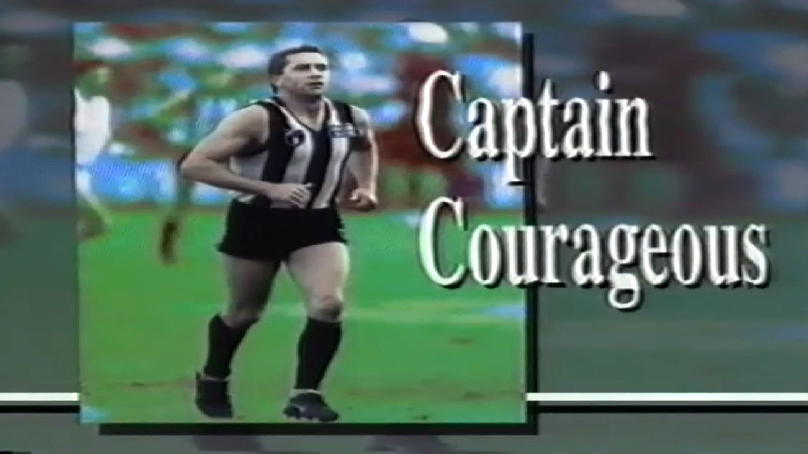 Tony Shaw Captain Courageous