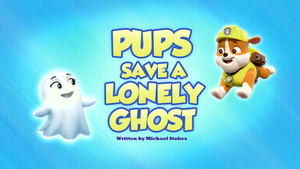 Pups Save a Lonely Ghost