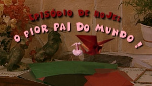 O Pior Pai do Mundo!
