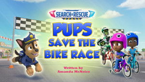 Search & Rescue: Pups Save the Bike Race