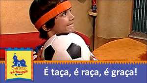 É Taça, é Raça, é Graça!