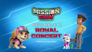 Mission PAW: Pups Save a Royal Concert
