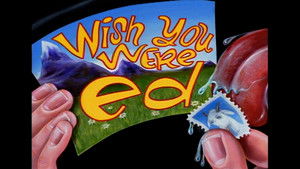 Wish You Were Ed