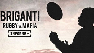 Briganti. Rugby vs mafia