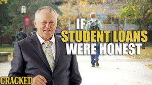 If Student Loans Were Honest (College Debt)