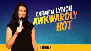 Carmen Lynch: Awkwardly Hot