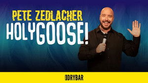 Pete Zedlacher: Holy Goose!