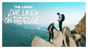 The Lakes: Our Life on the Edge