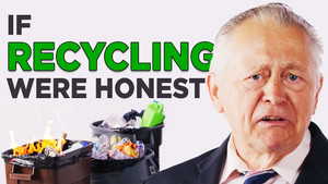If Recycling Were Honest