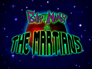 Billy and Mandy vs. the Martians