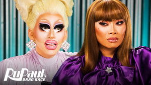 Trixie Mattel & Jujubee Better Work!