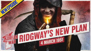 The Korean War 037 - Matt the Ripper! - March 4, 1951