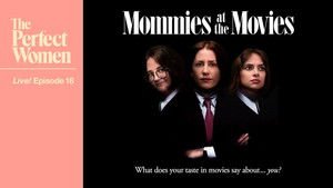 Mommies at the Movies