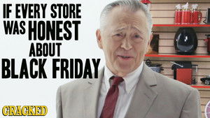 If People Who Sell Stuff Were Honest About Black Friday