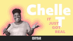 Chelle T: It Just Got Real