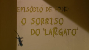 O Sorriso do "Largato"