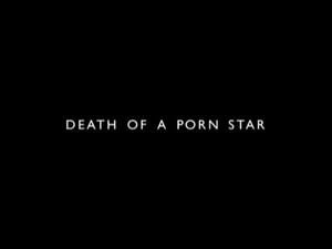 Death of a Porn Star