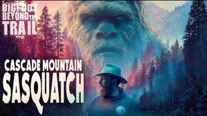 Cascade Mountain Sasquatch