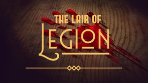 The Lair of Legion