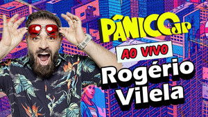 ROGÉRIO VILELA: INTELIGÊNCIA LTDA. | PÂNICO - 19/03/2025