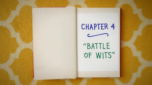 Chapter Four: Battle of the Wits