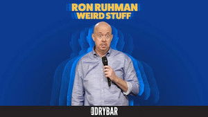 Ron Ruhman: Weird Stuff