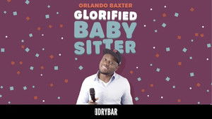 Orlando Baxter: Glorified Baby Sitter
