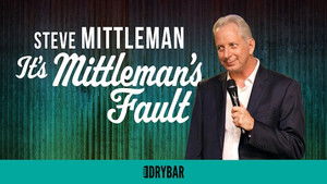 Steve Mittleman: It's Mittleman's Fault