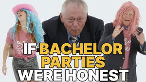 If Bachelor Parties Were Honest