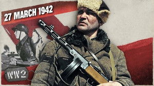 Week 135 - New Blitzkrieg Against a Wall of 9 Million! - WW2 - March 27, 1942