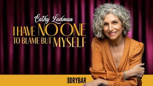 Cathy Ladman: I Have No One To Blame But Myself