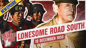 The Korean War Week 025 - UN Forces Abandon Pyongyang - December 10, 1950