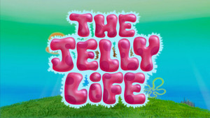 The Jelly Life