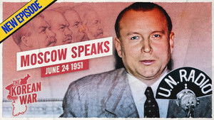 The Korean War 053 - Moscow Says 'End the War!' - June 24, 1951