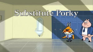Substitute Porky