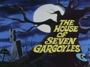The House of Seven Gargoyles