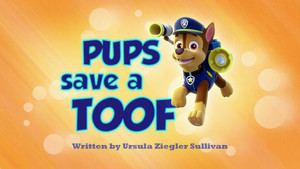 Pups Save a Toof