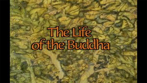 The Life of the Buddha